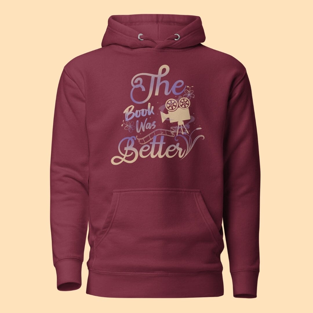 The Book Was Better Unisex Hoodie Hoodie Caipora Books 