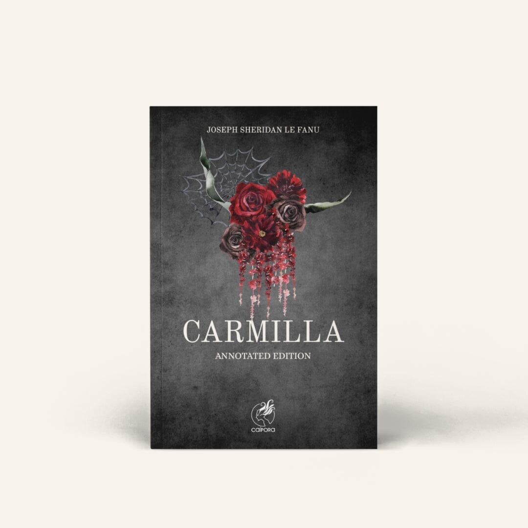 Carmilla: She Who Came Before Dracula I Hardcover Books Caipora Books 